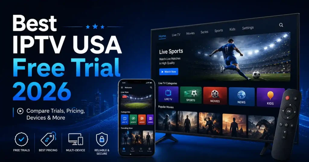 Best IPTV USA Free Trial 2026 infographic explaining seven factors to compare, including trial length, post-trial price, local channels, sports access, device support, DVR features, and cancellation terms.