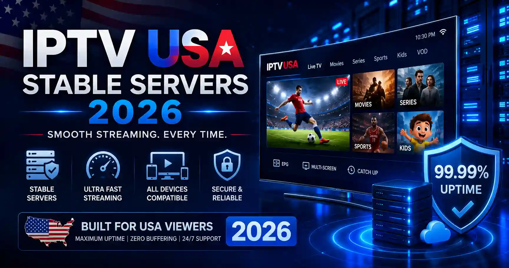 Promotional graphic for “IPTV USA Stable Servers 2026” featuring a smart TV interface, illuminated server racks, streaming icons, security shield, and U.S.-themed blue, red, and white design.