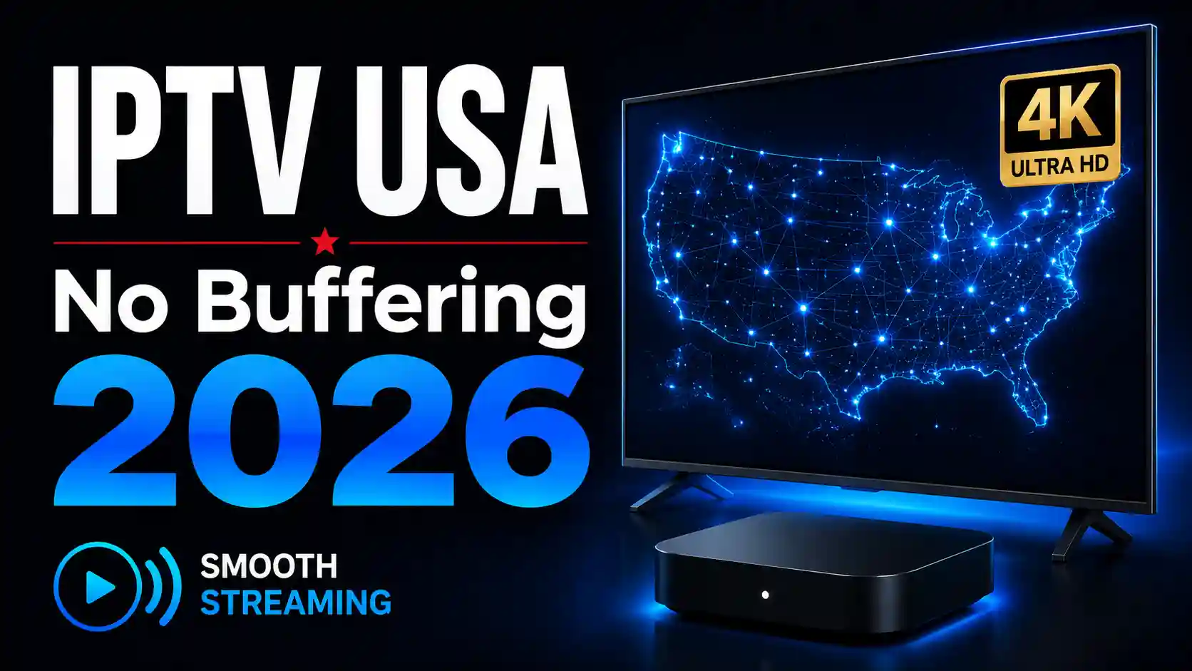IPTV USA No Buffering 2026 infographic showing a smart TV, streaming device, remote, live sports interface, and tips for improving connection stability, app performance, and 4K playback.
