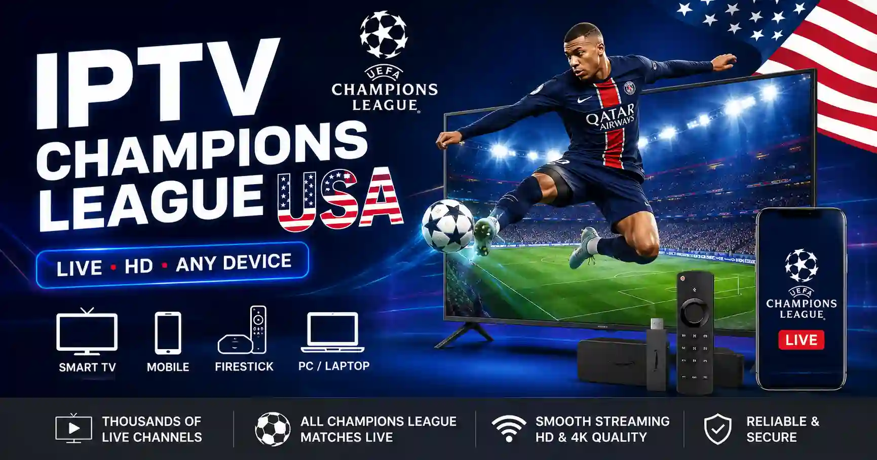 IPTV Champions League USA streaming on Smart TV, Firestick, mobile, and PC with live HD football coverage
