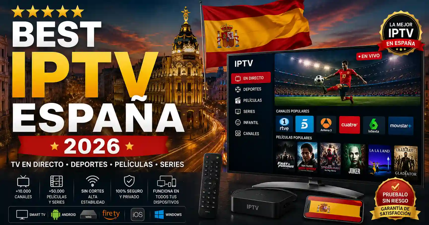Best IPTV España 2026 with Spanish live TV, sports, movies, series, and Smart TV compatibility